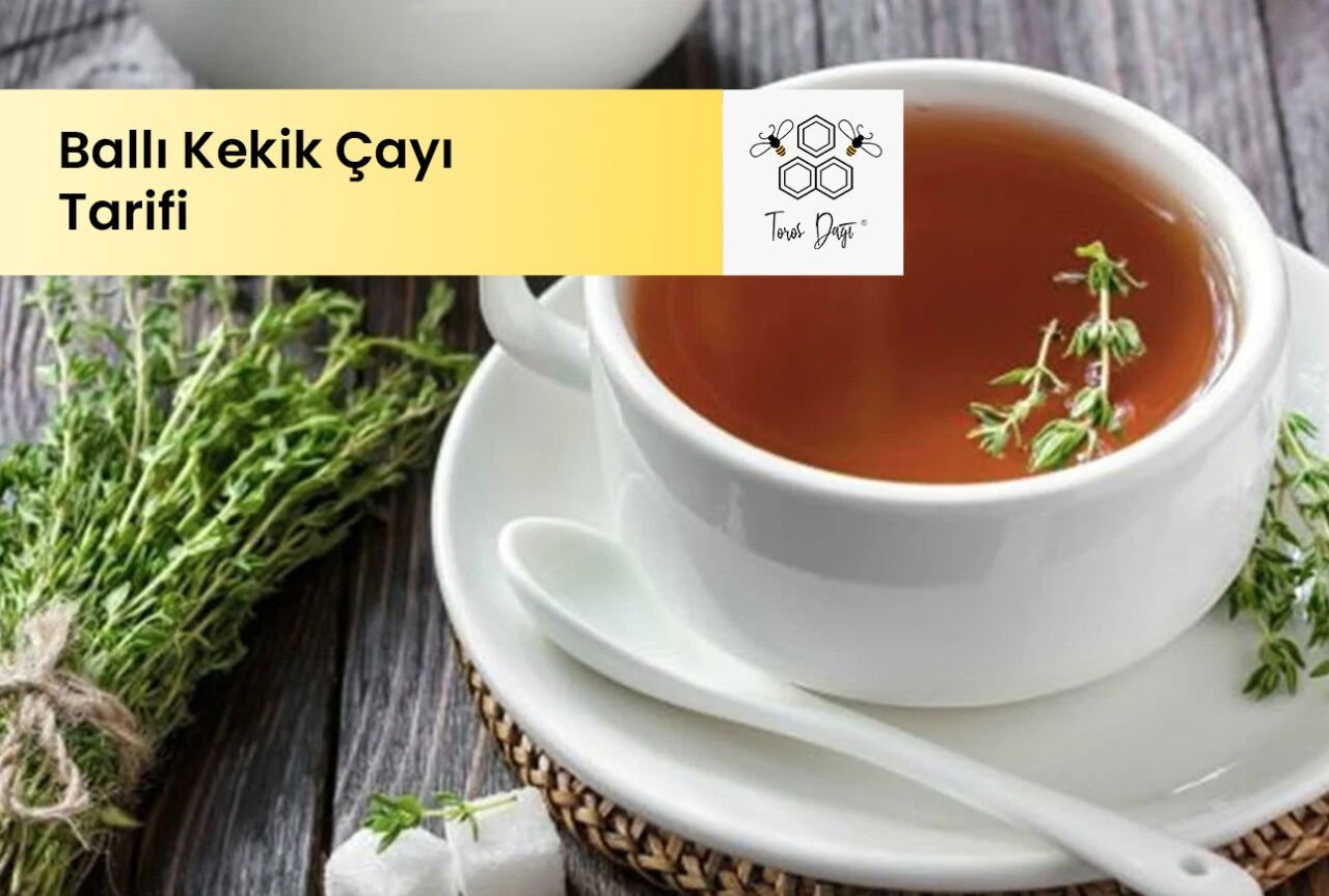 Ballı Kekik Çayı Nasıl Yapılır?